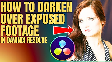 How To Darken Overexposed Video In Davinci Resolve   Fix Exposure