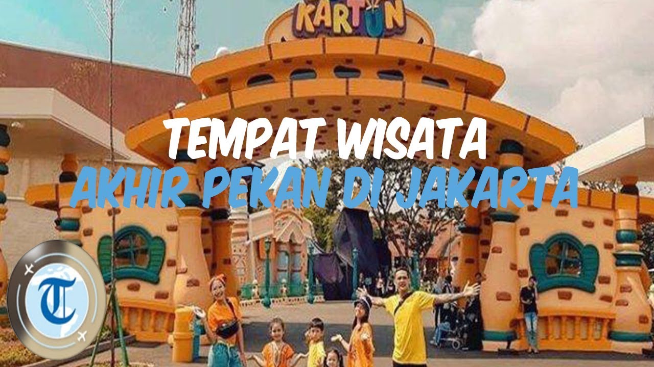 5 Tempat Wisata Di Sekitar Jakarta Untuk Liburan Akhir Pekan