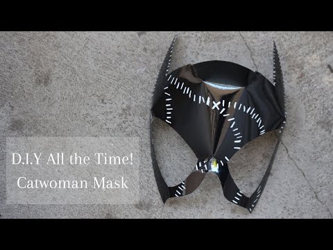 D.I.Y All the Time! Catwoman Mask