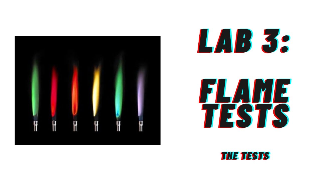 Lab 3 Flame Tests Video 3 YouTube