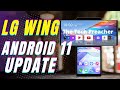 LG Wing Android 11 UPDATE !!! Finally !!! | T-Mobile, Verizon Wireless