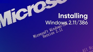 Installing Windows 2.11