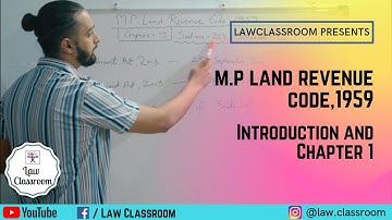 M.P. Land Revenue Code, 1959 | Introduction and Chapter 1| Sarfraz Khan | Law Classroom