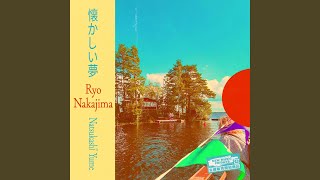 Download lagu Natsukashī Yume