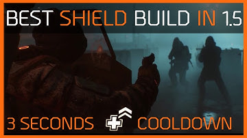The Division | The Best Shield Build In 1.5 | 3 Seconds Heal Cooldown
