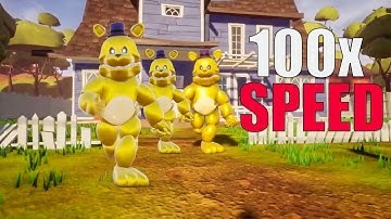 THE FASTEST FREDBEAR IN HELLO NEIGHBOR but 100x Speed