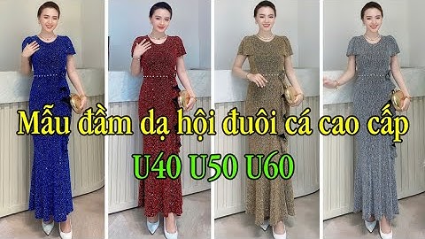 V1867. Mẫu đầm dạ hội đuôi cá dài đẹp đi dự tiệc tuổi trung niên cao cấp sang trọng  Tphcm, Hà Nội