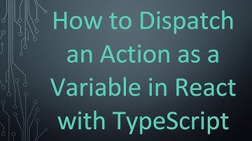 How to Dispatch an Action as a Variable in React with TypeScript