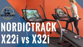 NordicTrack X22i vs X32i Incline Treadmill Comparison Review