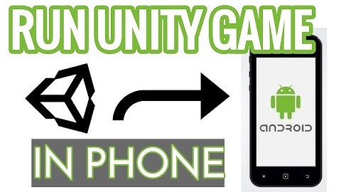 Run Unity game app in Android phone  | Unity tutorials