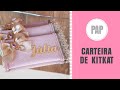 PAP | Carteira de Kitkat | Natália Moura