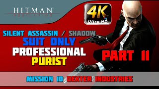 Hitman: Absolution - Shadow/Suit Only/No KO/Purist - Mission #10 &quot;Dexter Industries&quot;