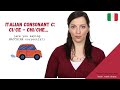 Italian - Learn to pronounce Consonant C: CI/CE - CHI/CHE... and more!