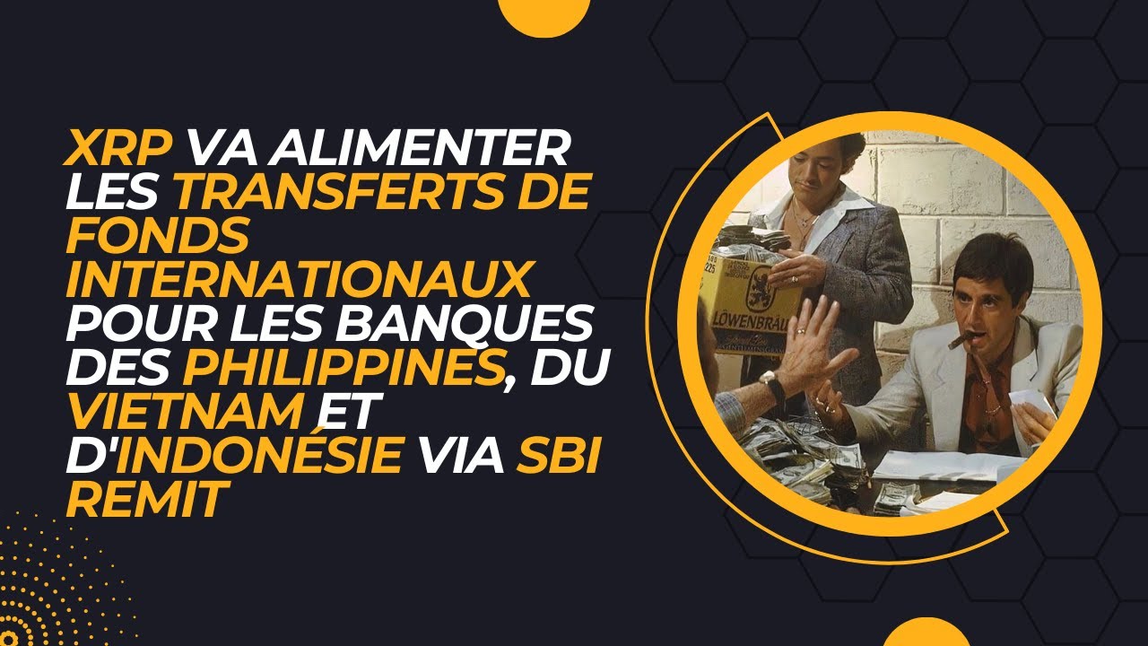 #XRP va alimenter les transferts de fonds internationaux  - LORD TV