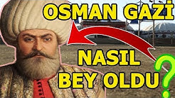 Osman Gazi Nasıl Bey Oldu? (Dündar Alp,Gündüz Alp ve Savcı Bey)