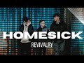 Revivalry homesick official music