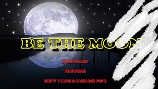 Chris Tomlin - Be The Moon (Lyric Video) ft. Brett Young, Cassadee Pope