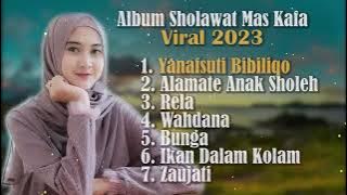 FULL ALBUM MAS KAFA-SHOLAWAT VIRAL 2023