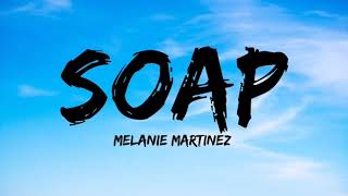 Melanie Martinez - Soap (Audio MV)