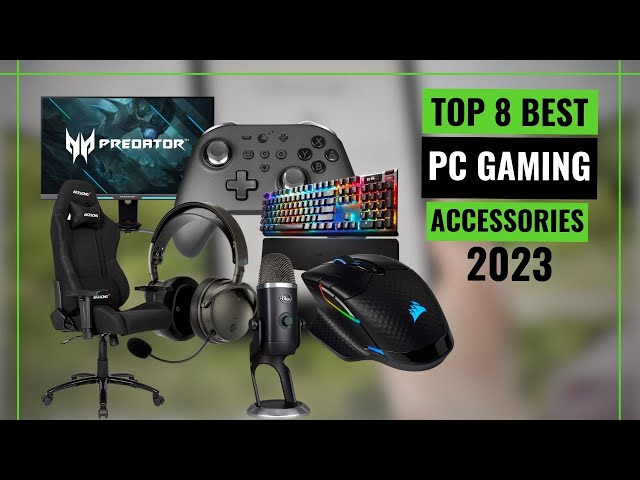 Top 8 Best PC Gaming Accessories [2023] for Ultimate Performance