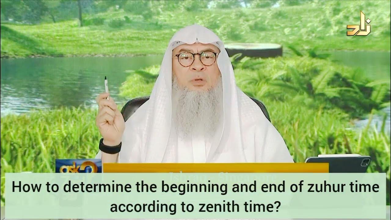 How to determine beginning & end time of dhuhr? Hanafi timing