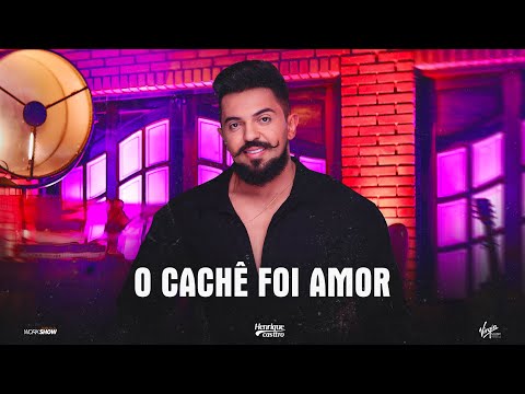 O Cachê foi