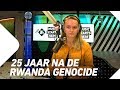 3FM-dj Lieke herdenkt Rwanda genocide op haar verjaardag | 3FM Gemist