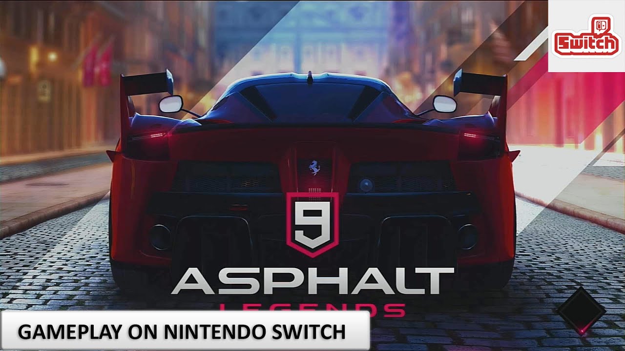 asphalt legends 9 switch asphalt legends 9 switch