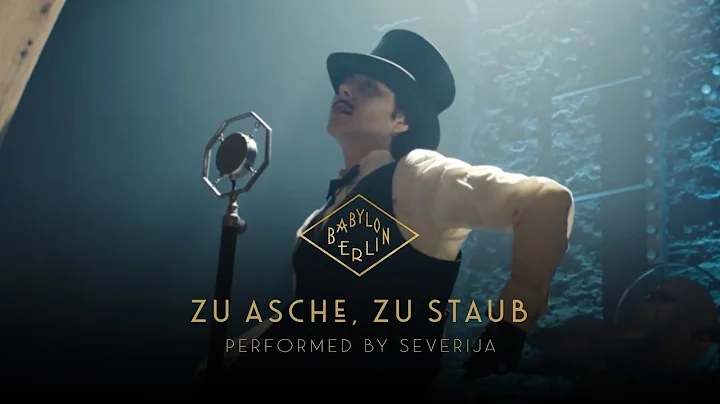 Severija - Zu Asche, Zu Staub (Psycho Nikoros)  (Official Babylon Berlin O.S.T.)