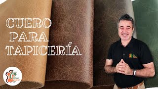 Cuero para Tapicería. Dale un toque Vintage a tus Proyectos.