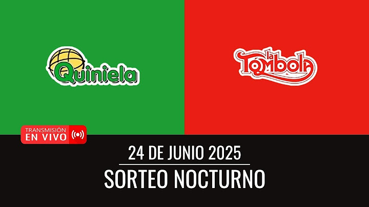 Sorteo Nocturno de Quiniela y Tómbola - 24/06/2025 / Emisión en directo de Loteria Uruguaya