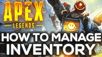 How to Manage Your Inventory With Any Backpack - Apex Legends Season 8