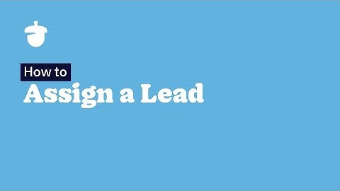 How to assign a lead in Nutshell