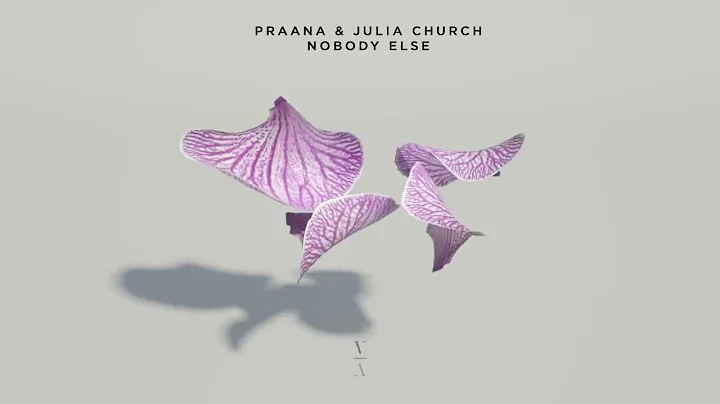 PRAANA & Julia Church - Nobody Else