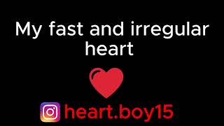 Irregular And Fast Heartbeat Of A 15 Years Old Boy