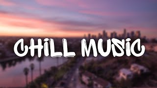 Best Chill Music Mix 🎵No Copyright Music/ Gaming Music, Chill Out music