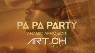 Artch  Papari Ft Paparty Arabic Afor Edit