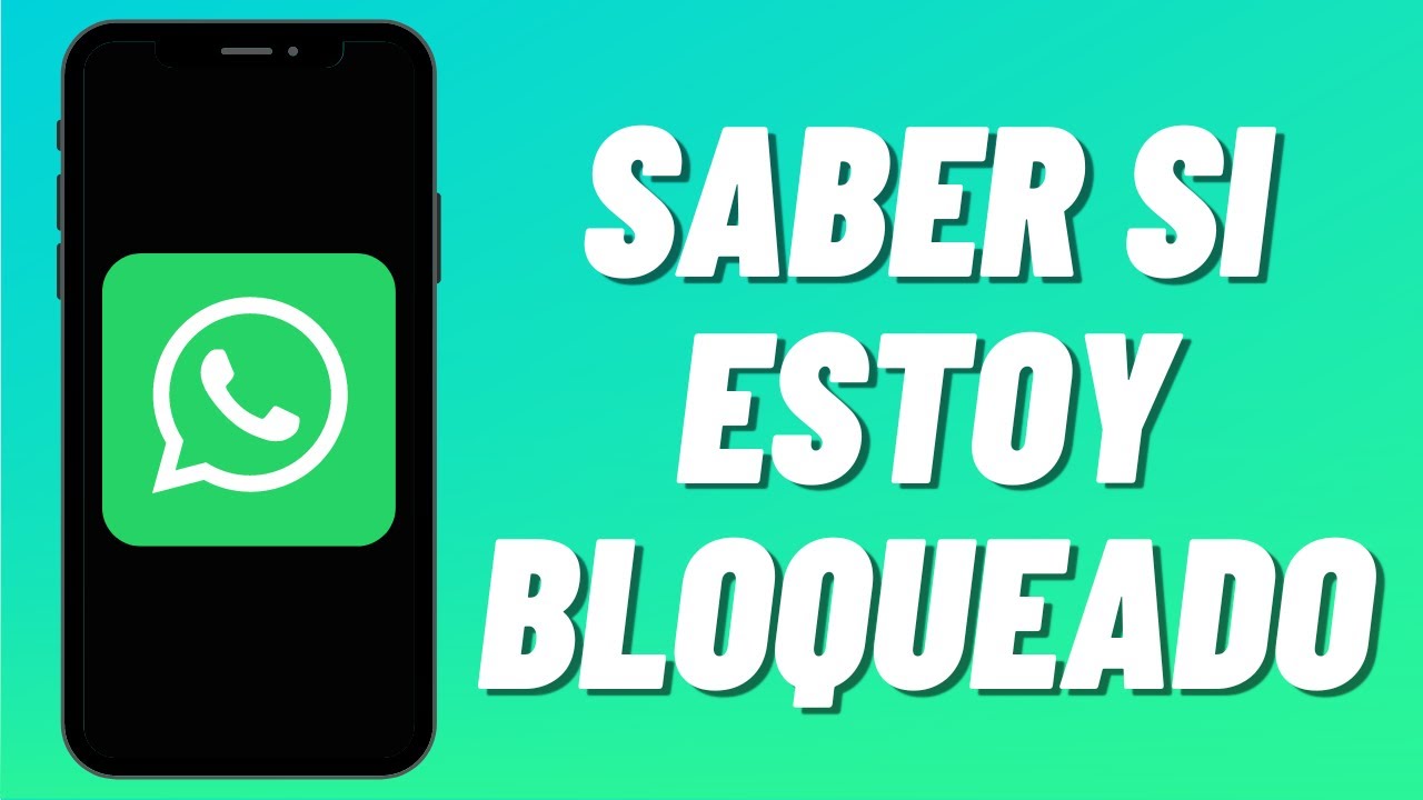 Cómo Saber Si Estoy Bloqueado En WhatsApp - YouTube