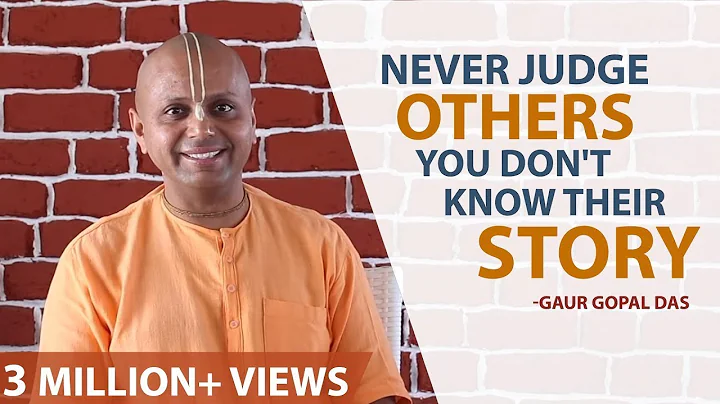 never judge others you dont know their story | gaur gopal das | refesh your minds | rahil gala