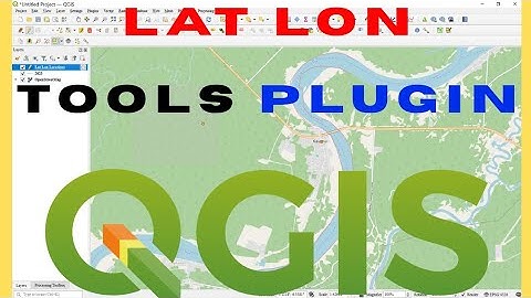 QGIS Lat Lon Tools | How to Use Lat Lon Tools in QGIS