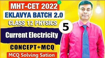 Eklavya batch 2.0 | Current Electricity | Part 05 | Most Important Concepts + MCQ