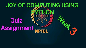 Week 3 | Joy of Computing using Python Assignment Answers | Quiz | NPTEL