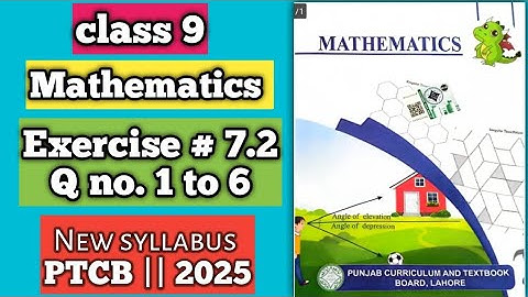 PTCB || New syllabus 2025📚 || Mathematics || Class 9 Exercise 7.2 Q No 1 to 6 || New Addition #maths