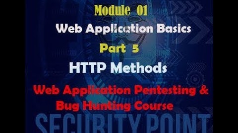 01-Module Web Application Basics| Part 5. HTTP Methods | Web Application Pentesting & Bug Hunting