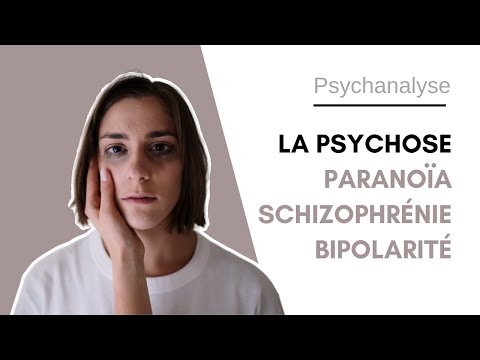 Vidéo: Comment Se Manifeste La Psychose