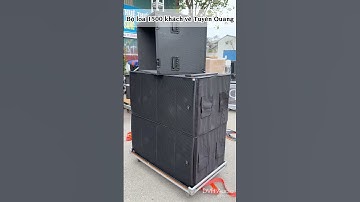 Bàn giao dàn loa 1500 khách 8 array, 4 Sub kép về Tuyên Quang #dvhaudio #loadamcuoi #shorts