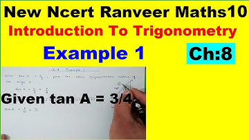 Class 10 Maths | Chapter 8 | Example 1 | Introduction To Trigonometry  | NEW NCERT | Ranveer