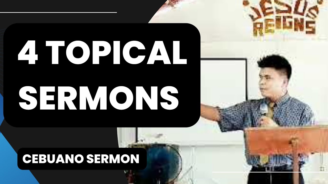 4 Topical Sermons / Bisaya / Pagsulay / Sermon / Preaching / Bisaya