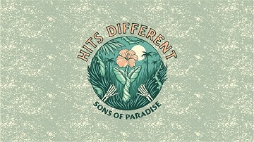 Sons of Paradise - "Hits Different" (Official Lyric Video)