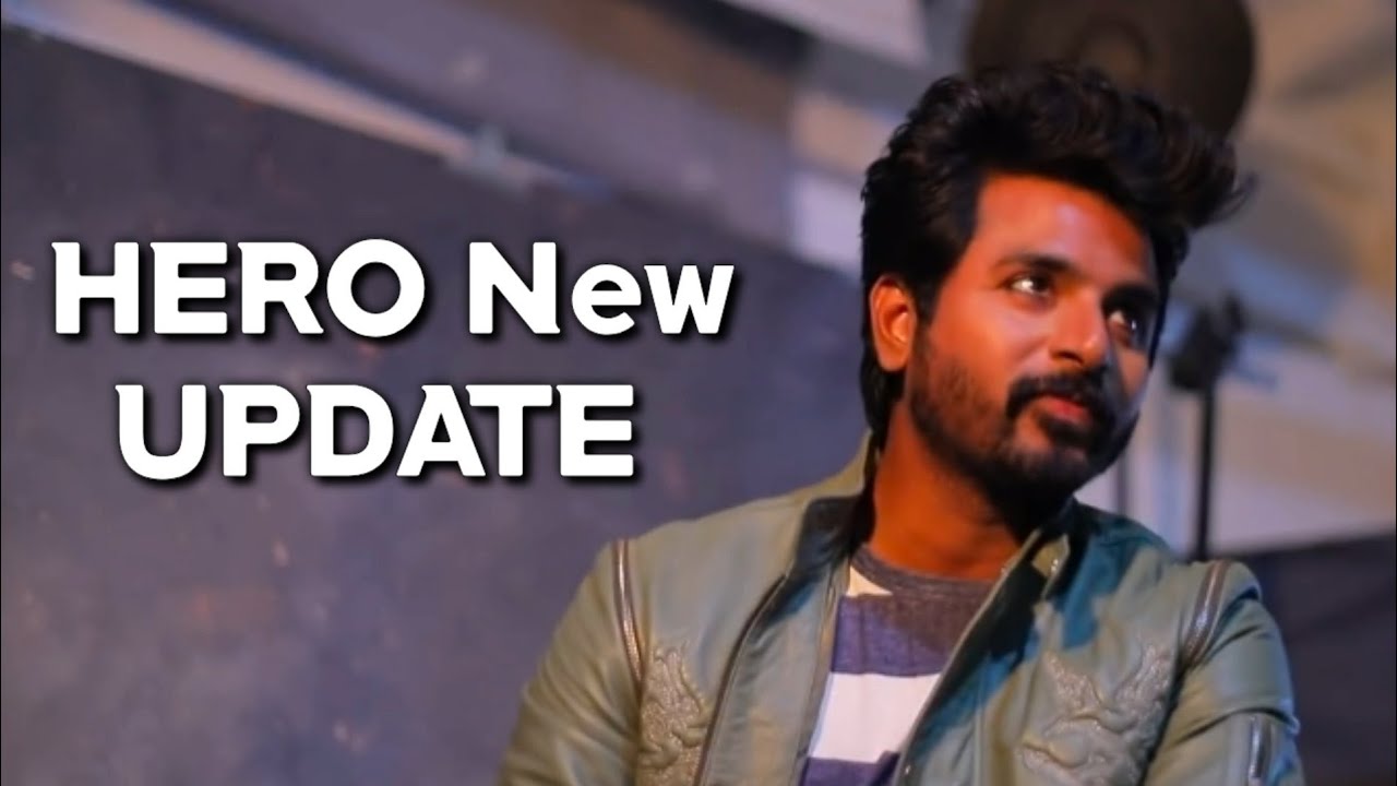 Hero New Update - PlayHero SK Advice - Sivakarthikeyan
